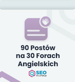 90 postów na 30 forach Angielskich
