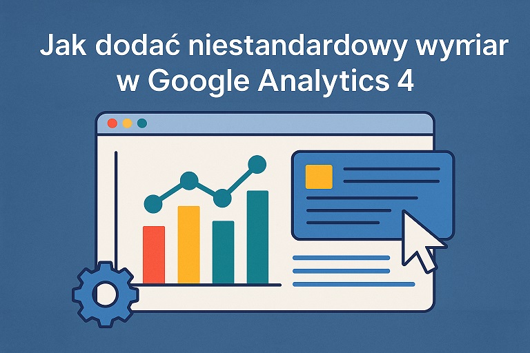 jak dodać niestandardowy wymiar w Google Analytics 4