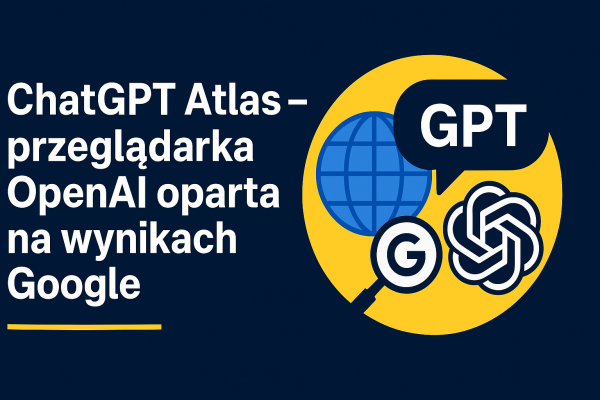 chatgpt-atlas-przegladarka-openai-google-seo
