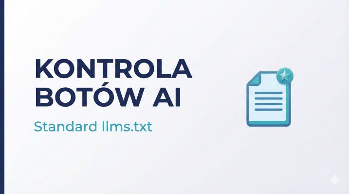 Grafika wyróżniająca artykułu o pliku llms.txt – zarządzanie dostępem crawlerów AI do treści strony w standardzie llms.txt.
