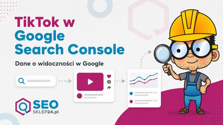 Grafika wyróżniająca o TikToku w Google Search Console i danych o widoczności treści w Google.